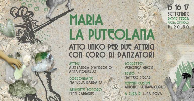 ‘Maria la Puteolana’, uno spettacolo teatrale, danzante e musicale nel cuore del Rione Terra a Pozzuoli