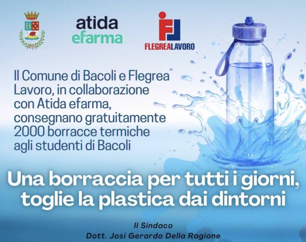 Il Comune di Bacoli, Flegrea Lavoro e Atida eFarma consegnano 2000 borracce nelle scuole per disincentivare l'uso della plastica