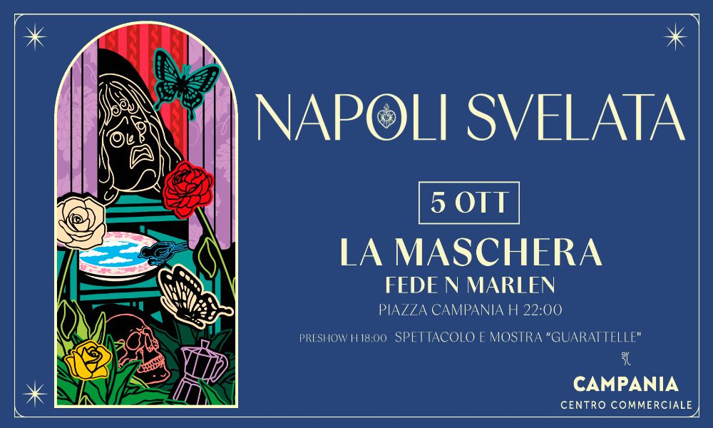 'Napoli svelata', giovedì 5 ottobre La Maschera e Fede ‘N’ Marlen in concerto al Centro commerciale Campania