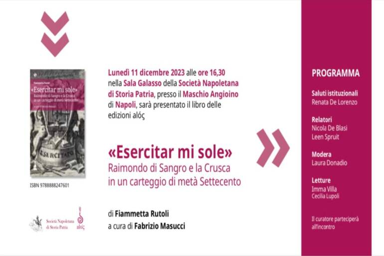 Raimondo di Sangro e l’Accademia della Crusca: a Napoli il libro di Fiammetta Rutoli