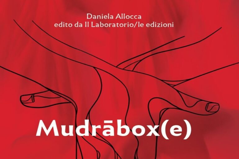Mudrābox(e): il libro d’artista di gesti, parole, metafore