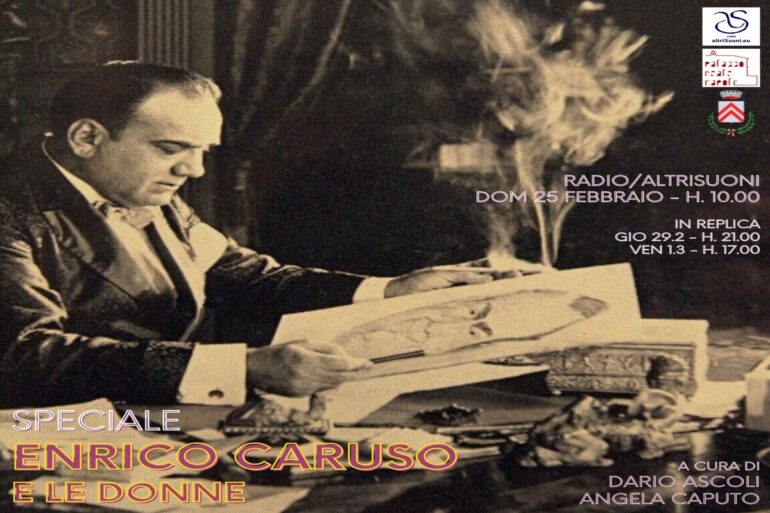 Enrico Caruso: il podcast originale dedicato al famoso tenore