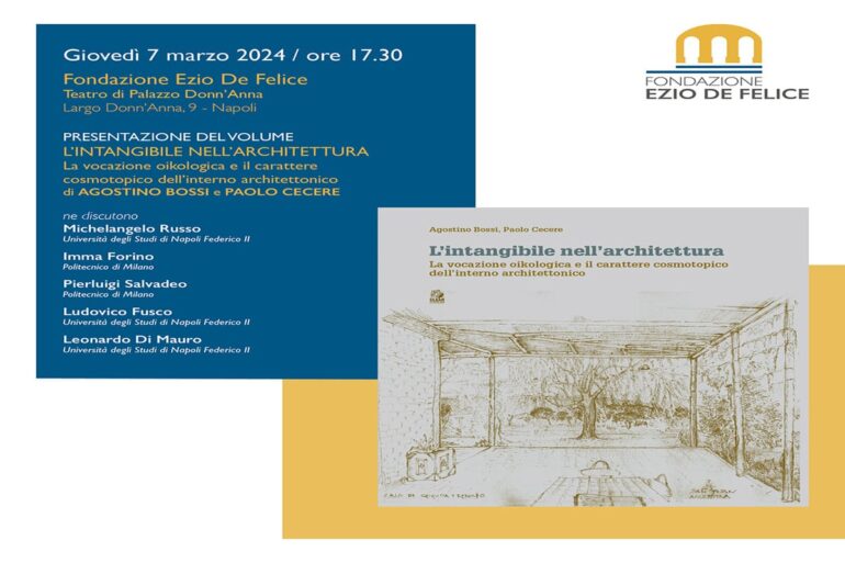 A Palazzo Donn’Anna presentazione del libro L’INTANGIBILE NELL’ARCHITETTURA di Bossi e Cerere
