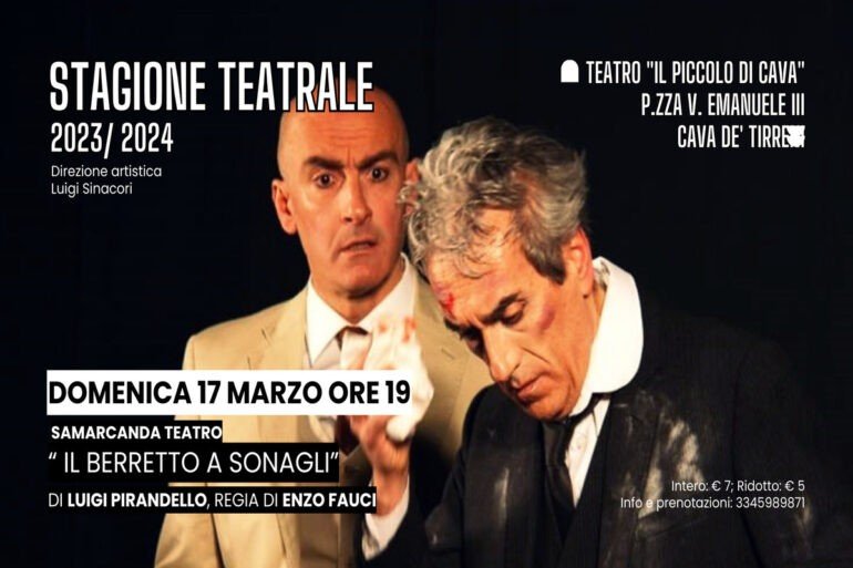 ‘Il berretto a sonagli’ di Pirandello in scena a Il Piccolo di Cava de’ Tirreni