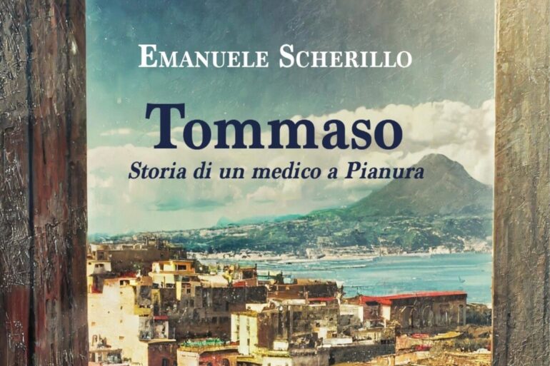 Giazira scritture pubblica ‘Tommaso. Storia di un medico a Pianura’ di Emanuele Scherillo