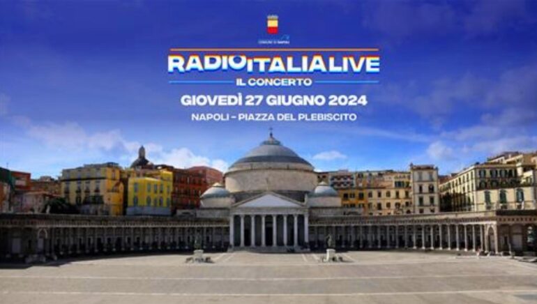 Tutto pronto a Napoli per l’arrivo di ‘Radio Italia Live – Il Concerto’