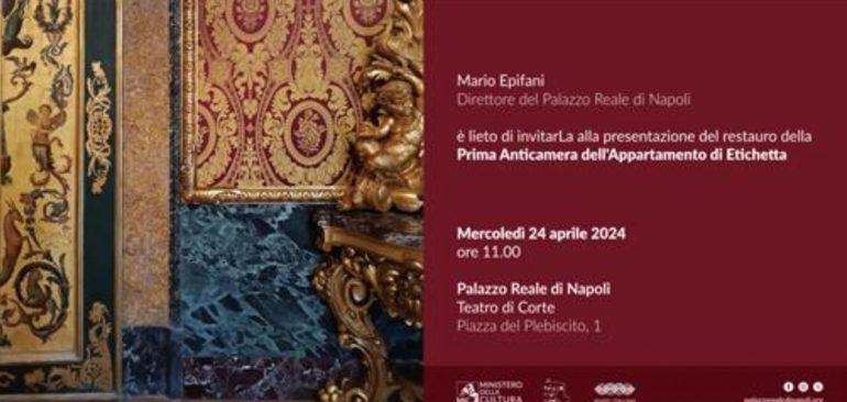 Domani al Palazzo Reale di Napoli riapre al pubblico la prima Anticamera