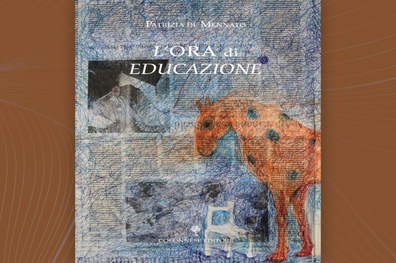 Per Colonnese Editore ‘L’ora di educazione’ di Patrizia de Mennato: dal 25 aprile il libreria