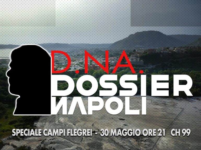 Campi Flegrei: tutto ciò che serve sapere sul bradisismo nello speciale ‘D.NA. Dossier Napoli’
