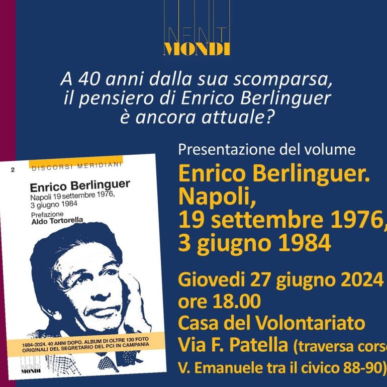 Enrico Berlinguer: a 40 anni dalla scomparsa, un dialogo sul suo lasciato