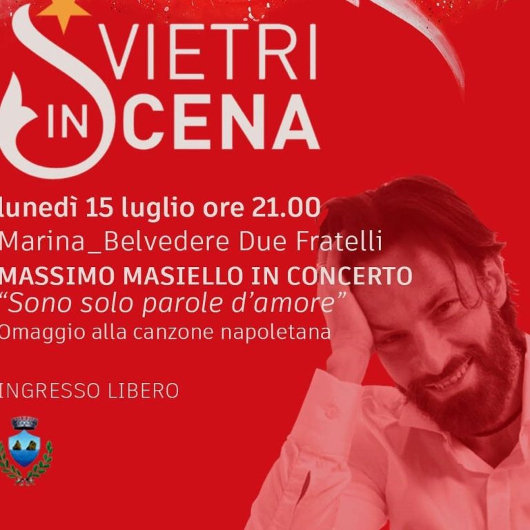 Concerto di Massimo Masiello a Vietri sul Mare: lunedì 15 luglio per ‘Vietri in Scena’