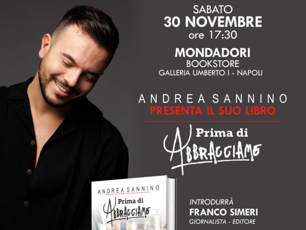 Prima di Abbracciame: presentazione del libro di Andrea Sannino alla Mondadori Bookstore di Napoli