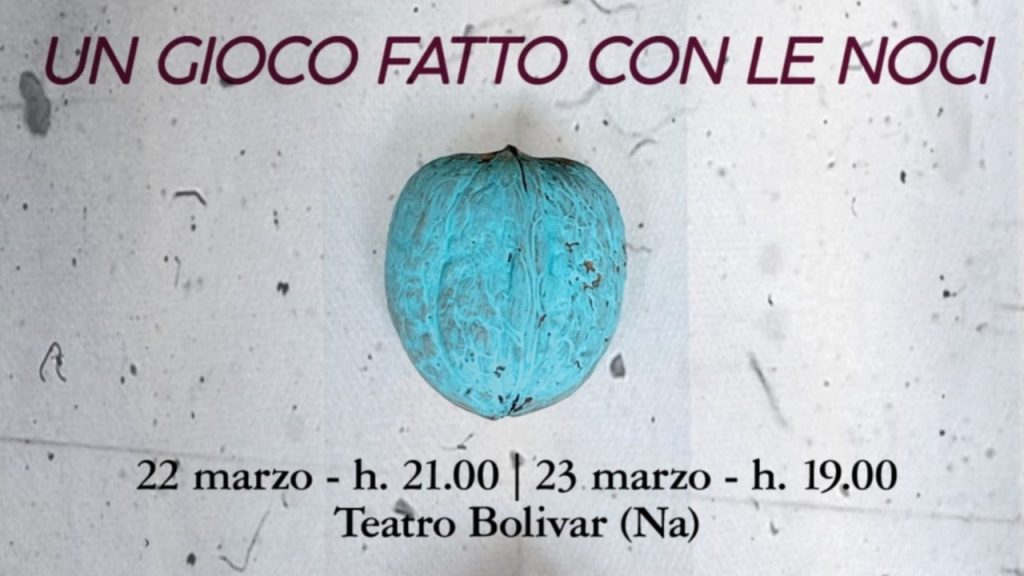 Al Teatro Bolivar debutta lo spettacolo di Martina Zaccaro, “Un Gioco Fatto con le Noci”