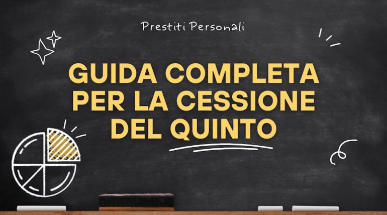 Guida completa per la cessione del quinto con CreditoChiaro