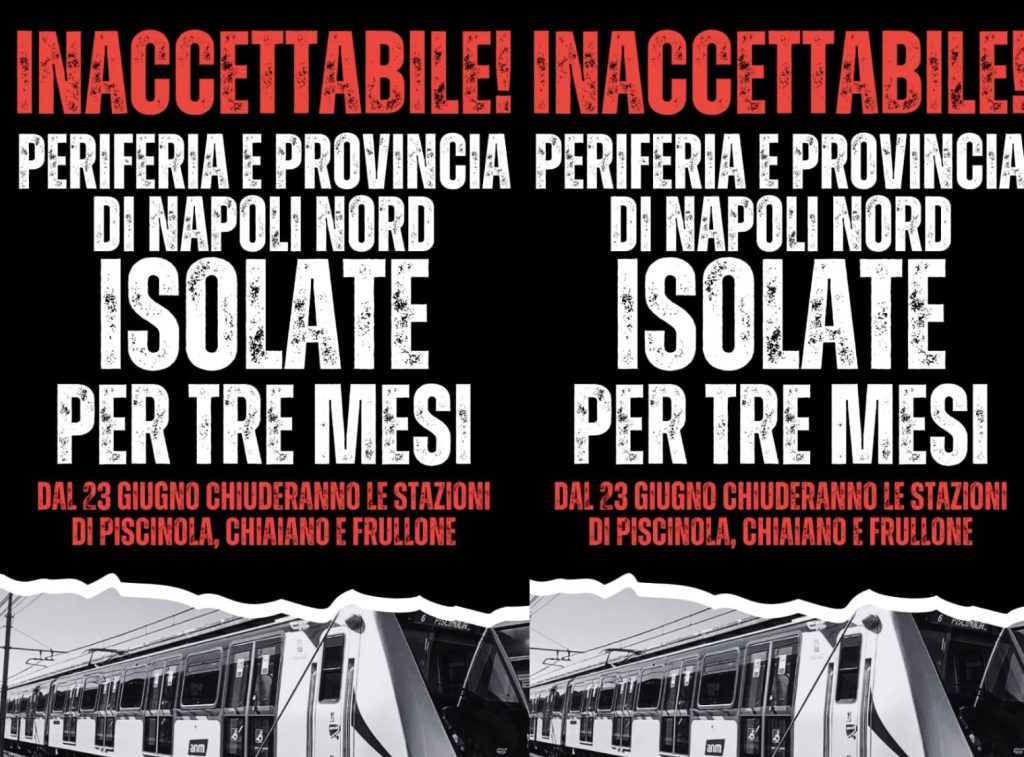 Napoli Nord isolata per tre mesi: proteste per la chiusura delle stazioni della Linea 1