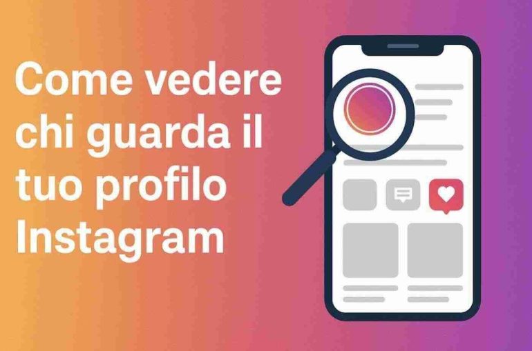 Come vedere chi guarda il tuo profilo Instagram