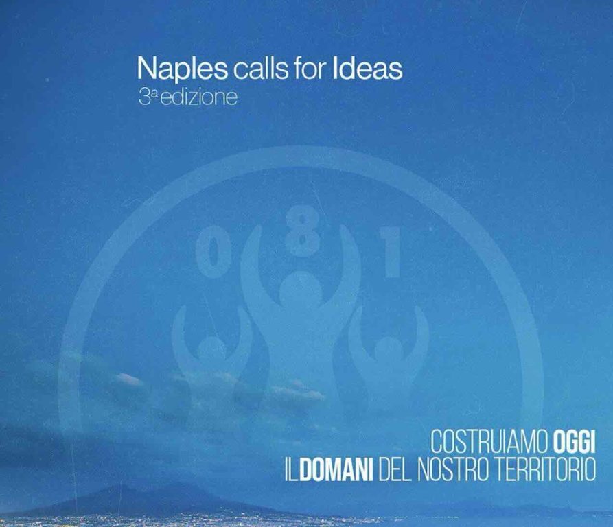 Naples Calls for Ideas: a Napoli torna l’innovazione che parla giovane