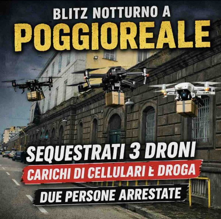 Blitz notturno a Poggioreale, droni carichi di cellulari e droga: due arresti