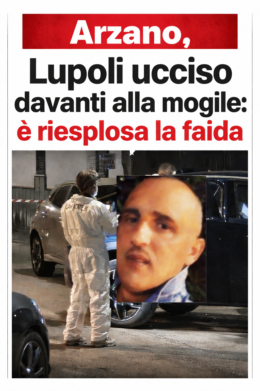 Arzano, Lupoli ucciso davanti alla moglie: è riesplosa la faida