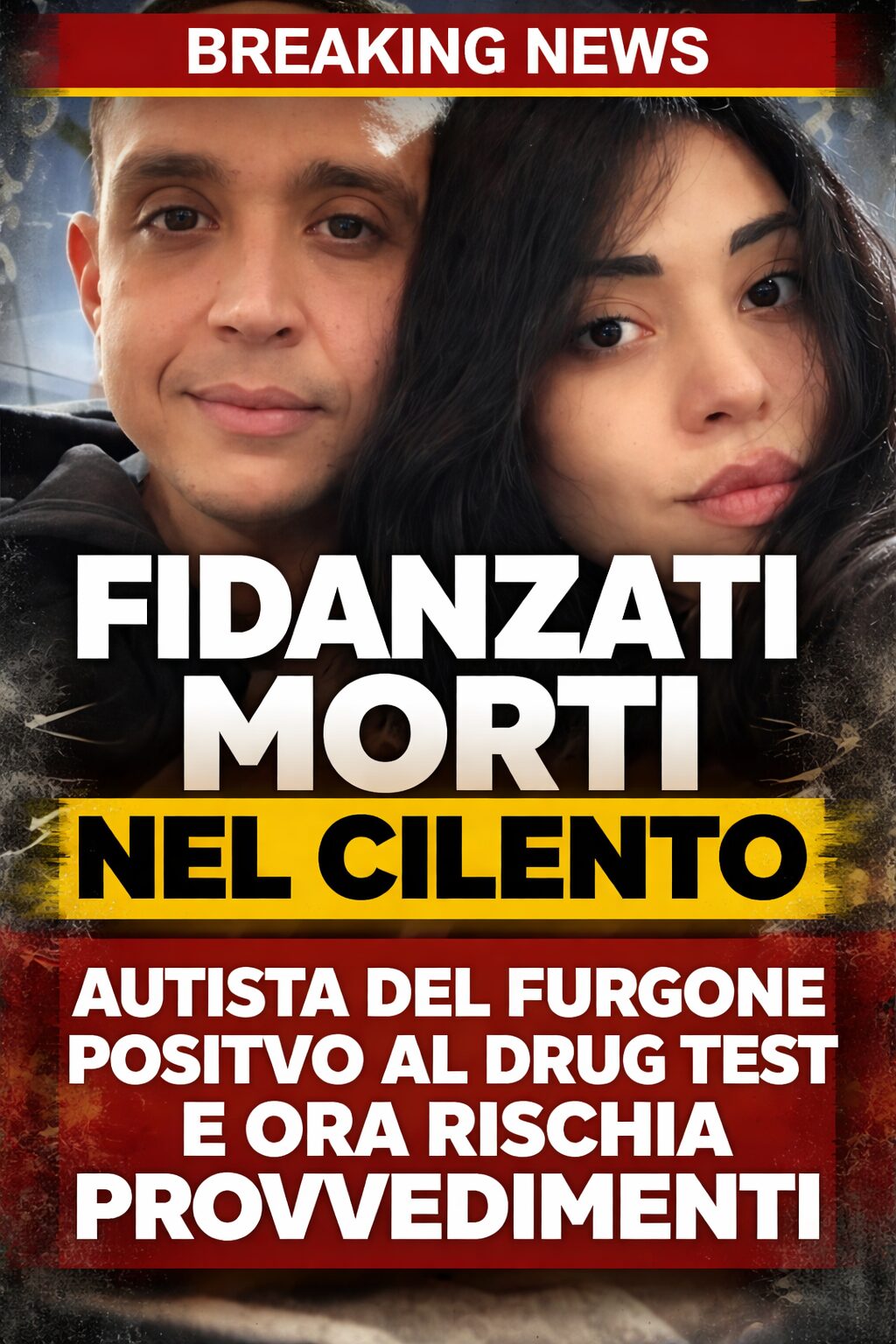 Fidanzati morti nel Cilento, autista del furgone positivo al drug test e ora rischia provvedimenti