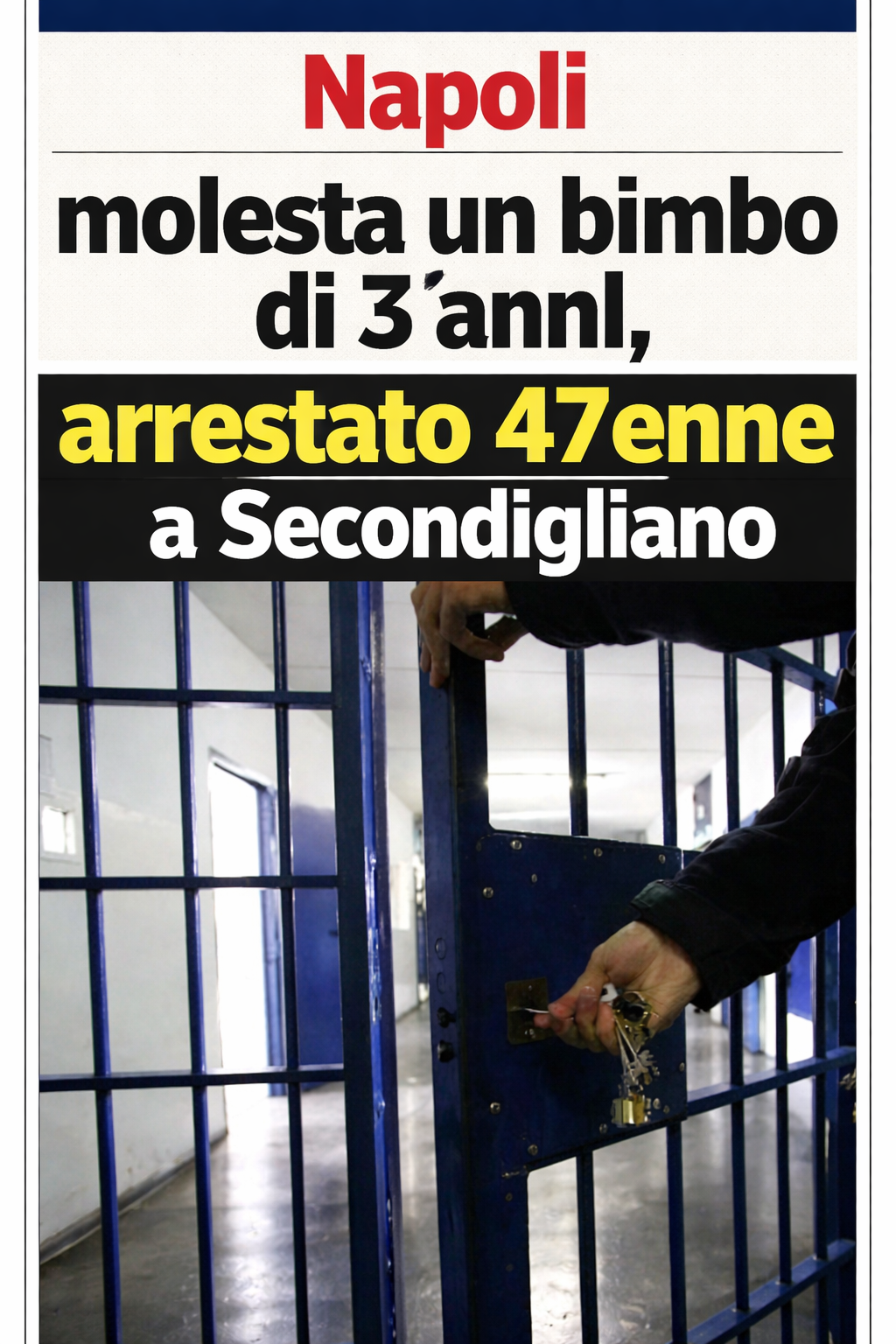 Napoli, molesta un bimbo di 3 anni, arrestato 47enne a Secondigliano