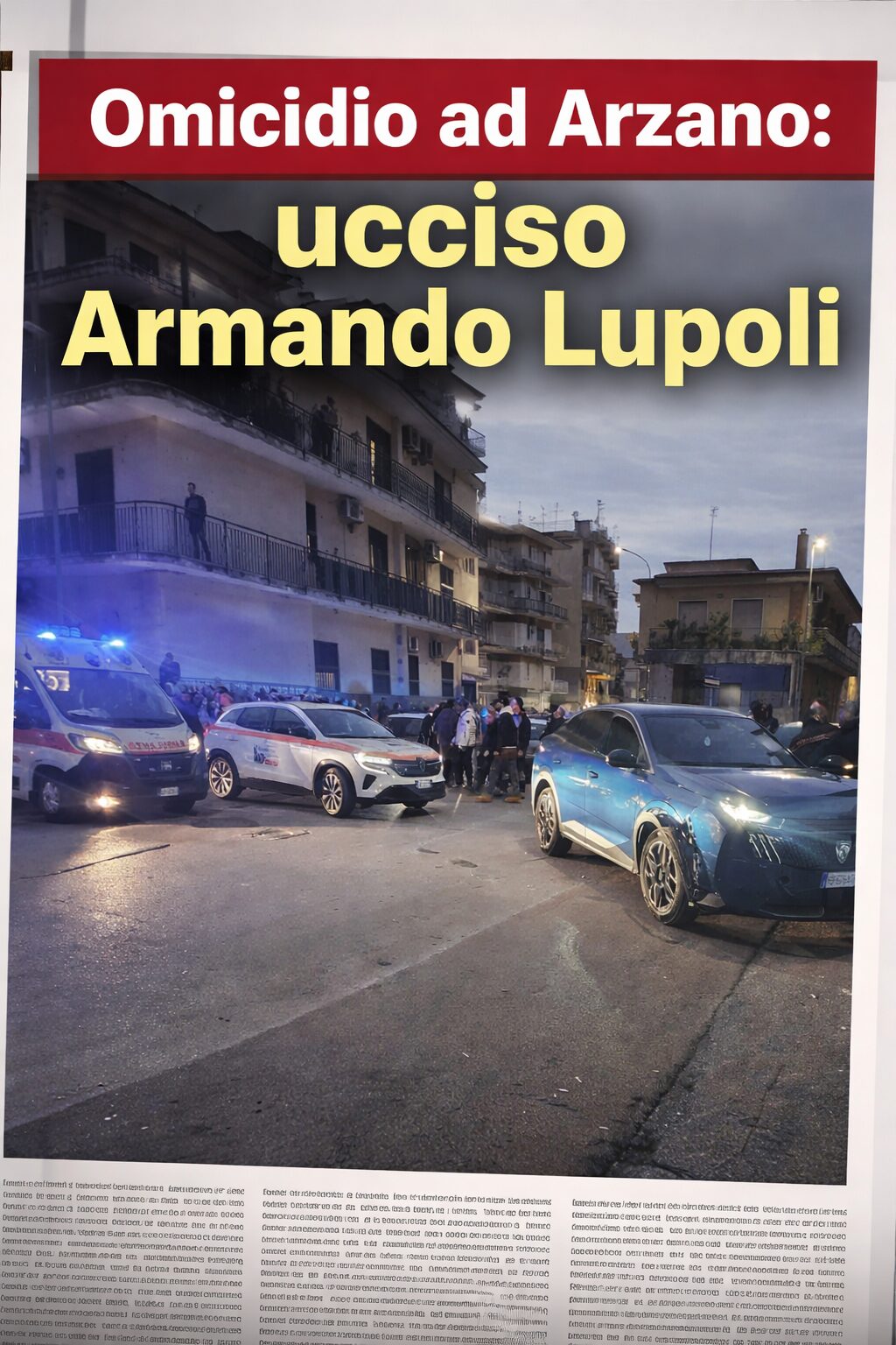 Omicidio ad Arzano: ucciso Armando Lupoli