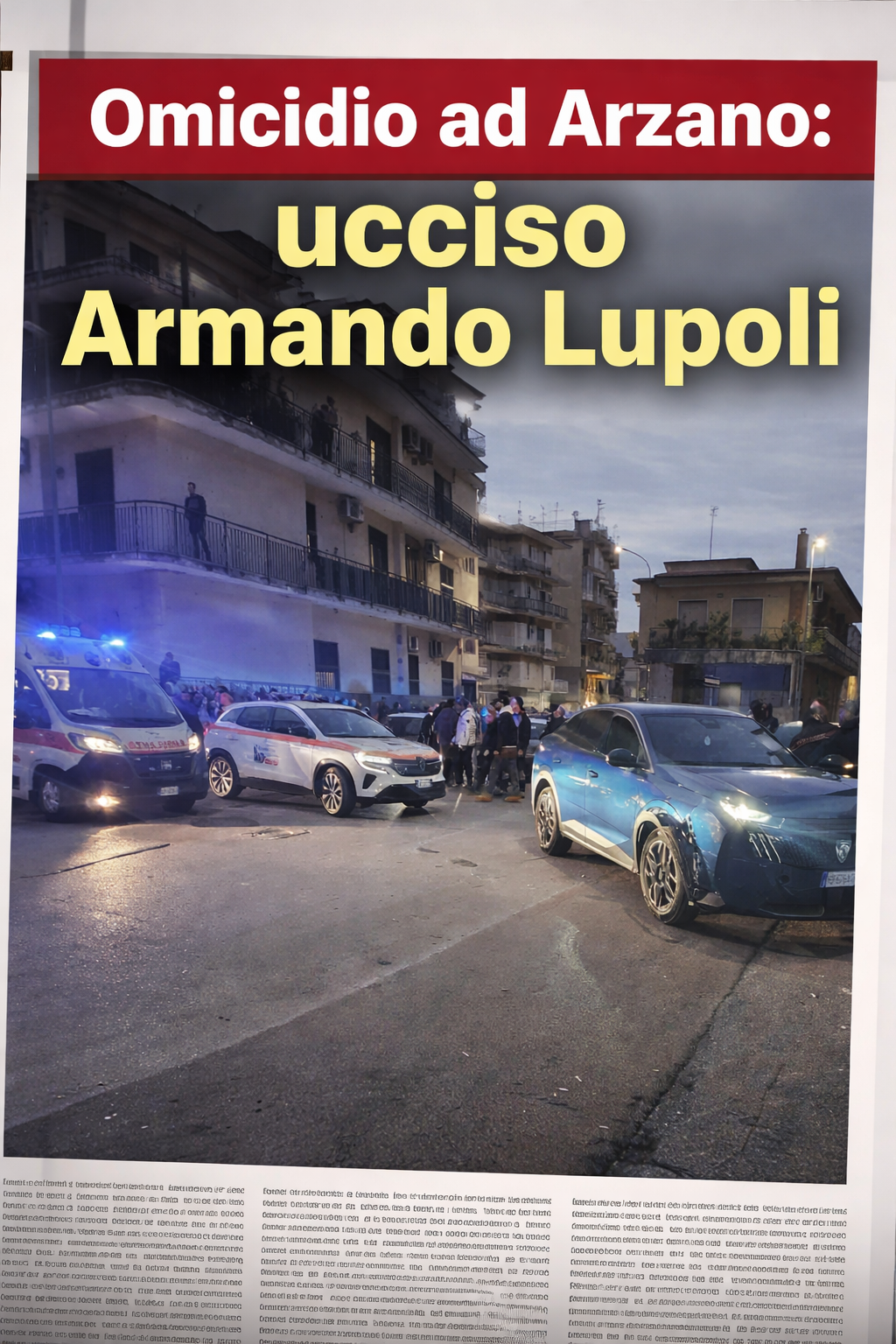 Omicidio ad Arzano: ucciso Armando Lupoli