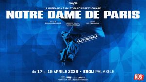 Notre Dame de Paris torna in Campania: al PalaSele di Eboli cinque repliche per l’opera dei record