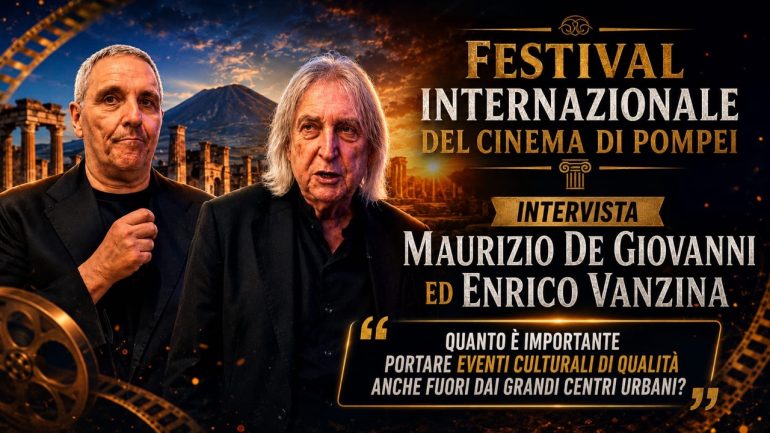 Festival del Cinema di Pompei, Vanzina e De Giovanni: La cultura vera vive anche in provincia