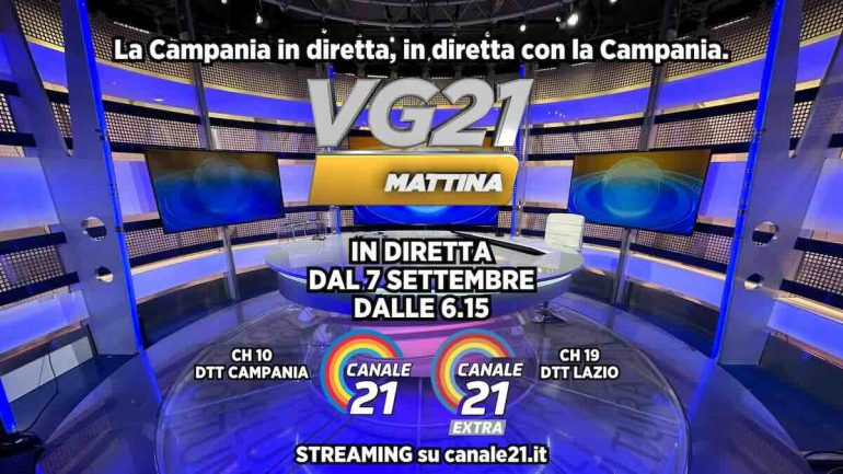 Ritorna VG21 Mattina: Informazione e Rubriche Live in Campania dal 7 Settembre