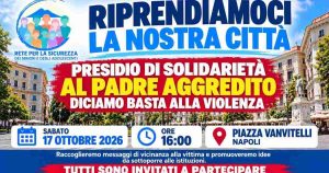 Napoli, sabato presidio contro la violenza in piazza Vanvitelli: «Riprendiamoci la nostra città»