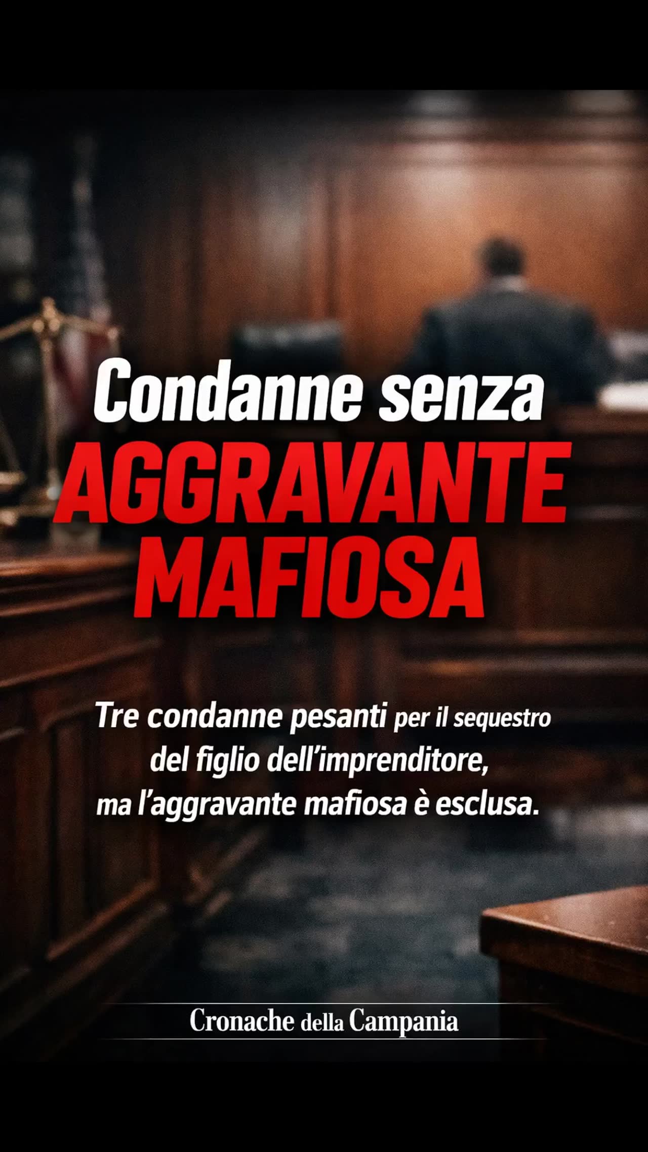 San Giorgio, figlio dell’imprenditore sequestrato: inflitti 32 anni di carcere